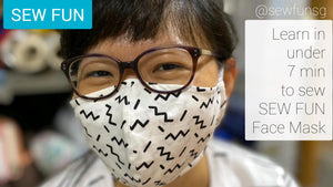 Our inaugural video - Learn to sew SEW FUN Face Mask